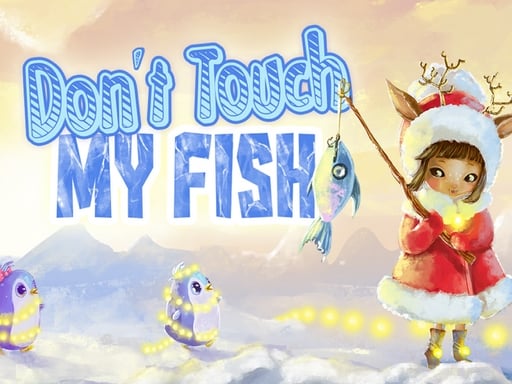 Don't Touch My Fish v2
